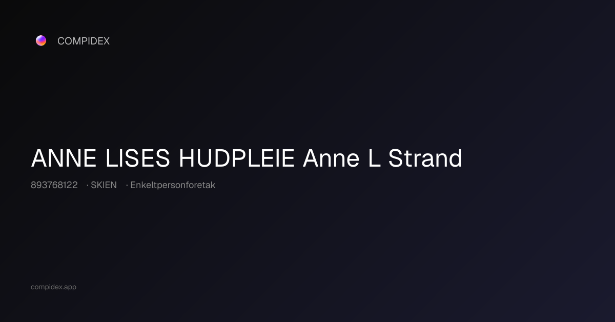 ANNE LISES HUDPLEIE Anne L Strand (893768122) — Nøkkeltall, roller og ...