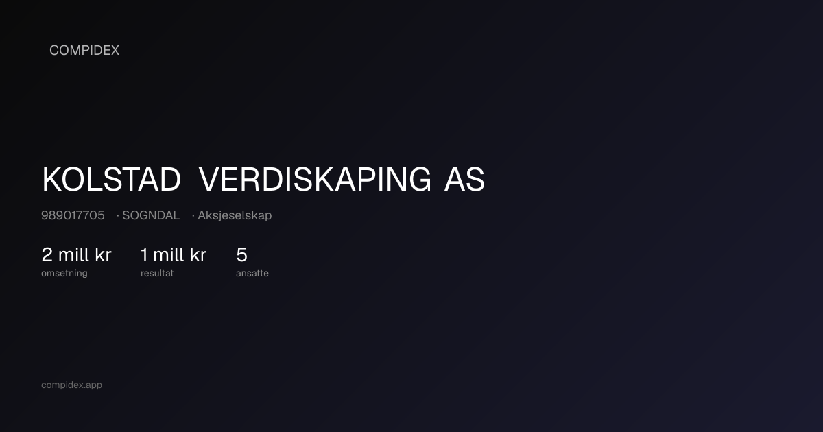 KOLSTAD VERDISKAPING AS (989017705) — Nøkkeltall, roller og økonomi ...
