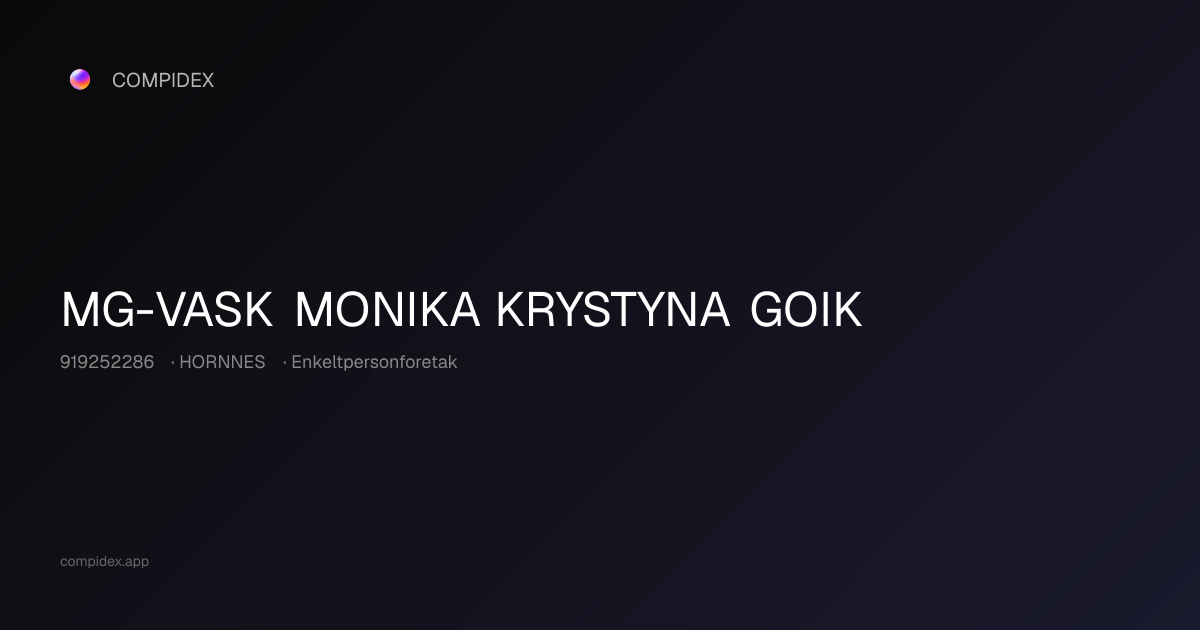 MG-VASK MONIKA KRYSTYNA GOIK (919252286) — Nøkkeltall, roller og ...