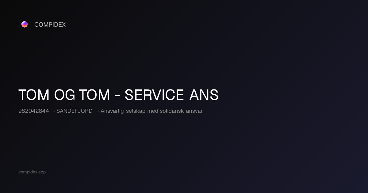TOM OG TOM - SERVICE ANS (982042844) — Nøkkeltall, roller og økonomi ...